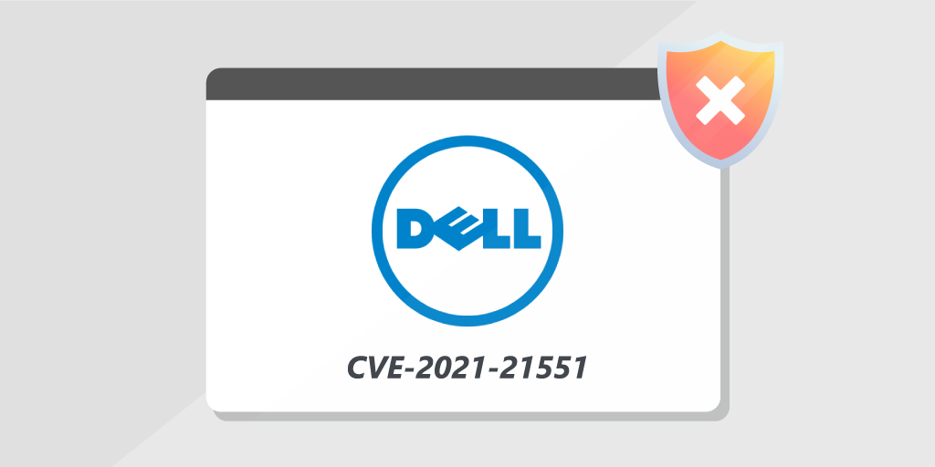 Dell-Vulnerability-CVE-2021-21551