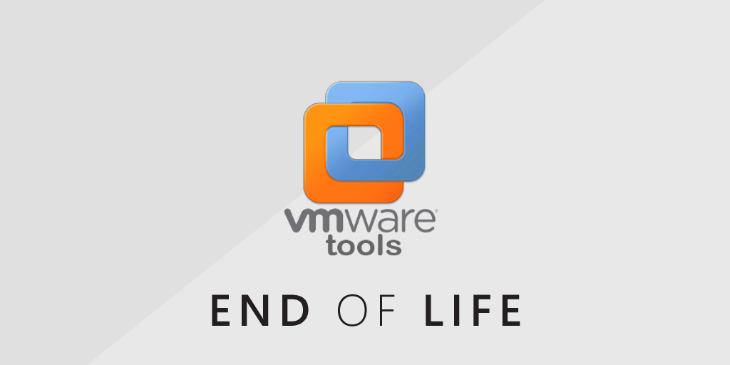 VMware-Tools-End-of-Life