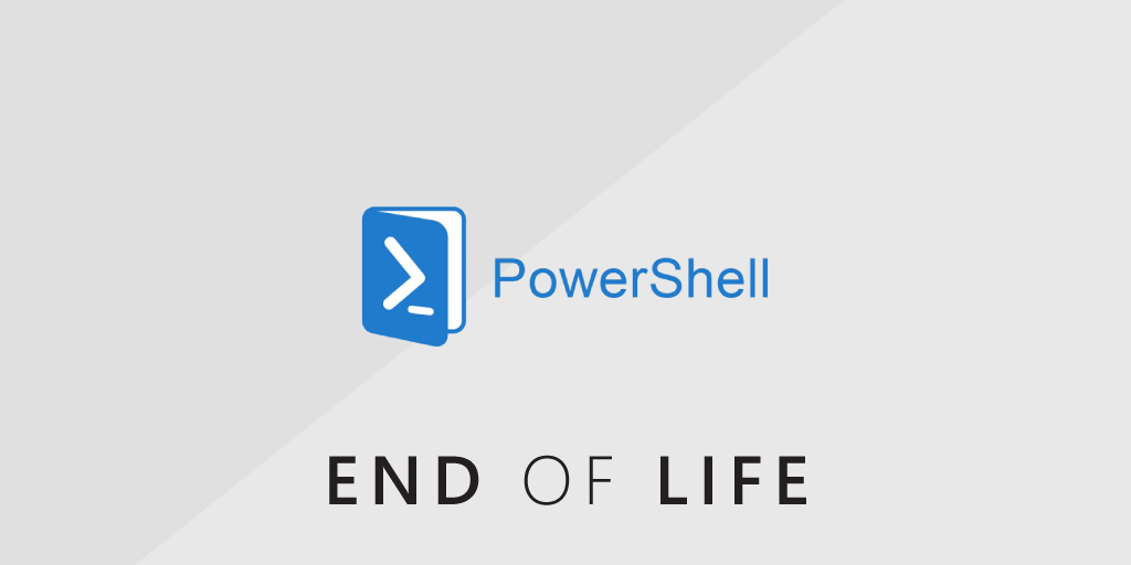 PowerShell End-of-Life