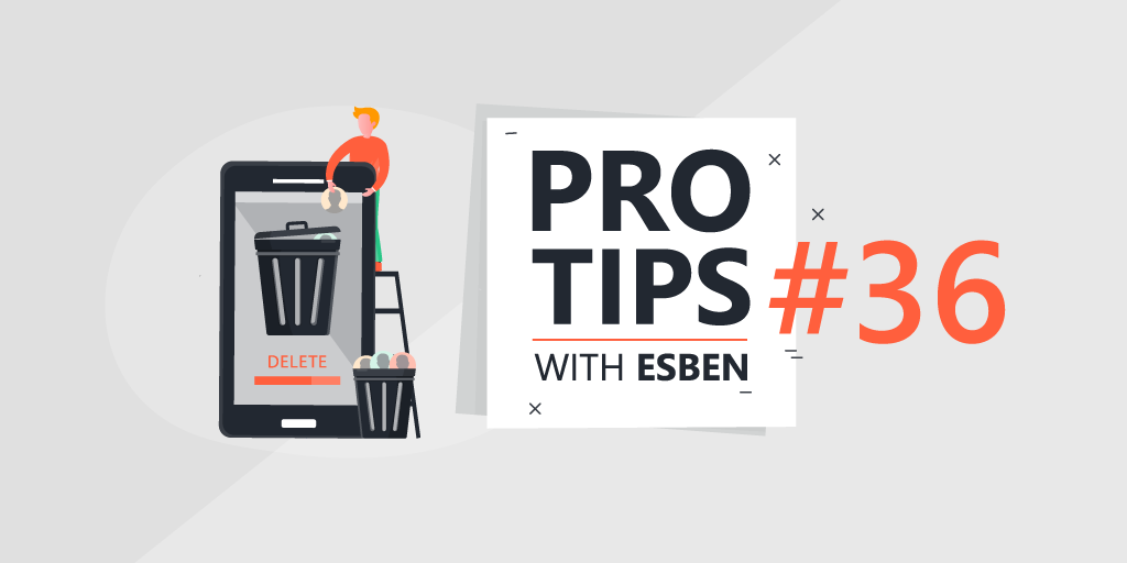 Pro-Tips-with-Esben-36-Delete-User-Profile-Size